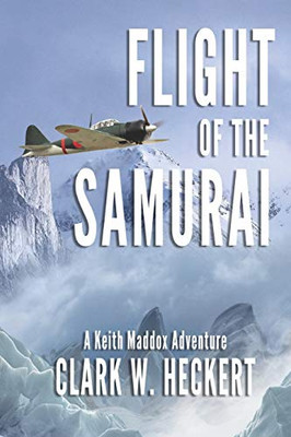 Flight of the Samurai (A Keith Maddox Adventure)