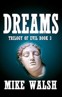 Dreams: DreamòResearchòEmployingòAstralòManipulationòStrategy (Trilogy of Evil)