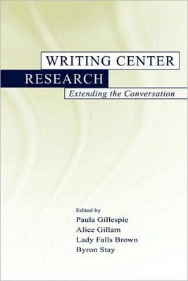 Writing Center Research: Extending the Conversation