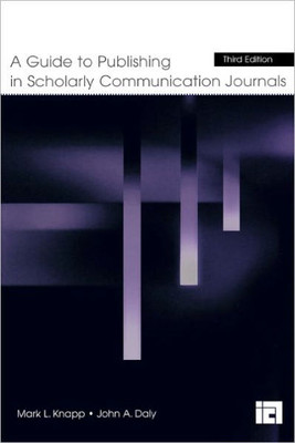 A Guide to Publishing in Scholarly Communication Journals