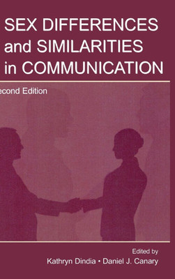 Sex Differences and Similarities in Communication