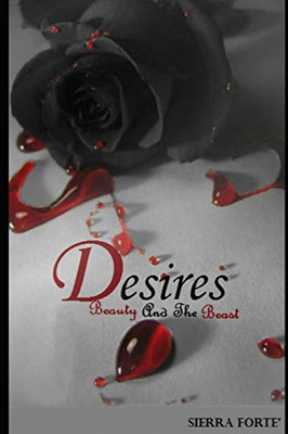 Desires: Beauty and the Beast (Fairy Tale)