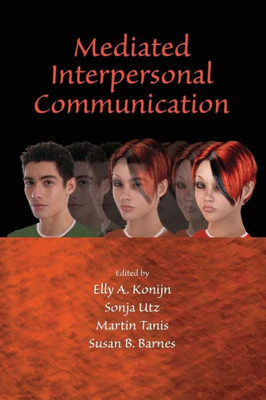 Mediated Interpersonal Communication