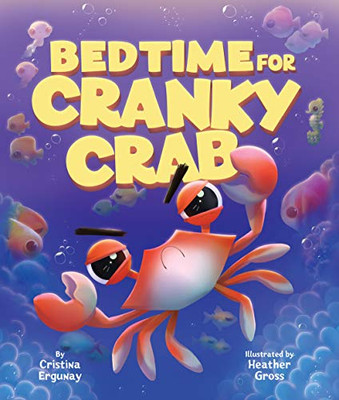 Bedtime for Cranky Crab