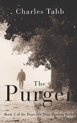 The Purger: Book 2 of the Detective Tony Pantera Series