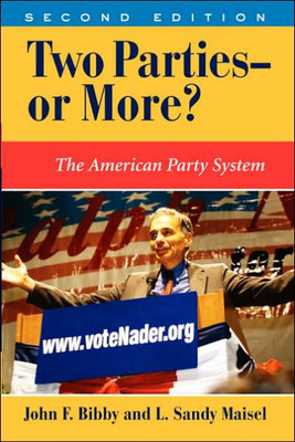 Two Parties--or More?: The American Party System, Second Edition