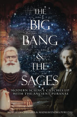 The Big Bang and The Sages: Modern Science Catches Up With The Ancient Pura?as