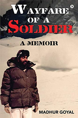 Wayfare of a Soldier: A Memoir