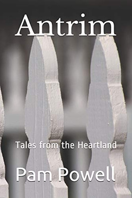 Antrim: Tales from the Heartland