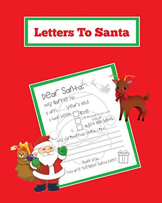 Letters To Santa: Blank Letter Templates To Write To Santa Claus For The Holiday, Writing Christmas Gift Wish List For Kids & Children, Journal, Notebook, Book
