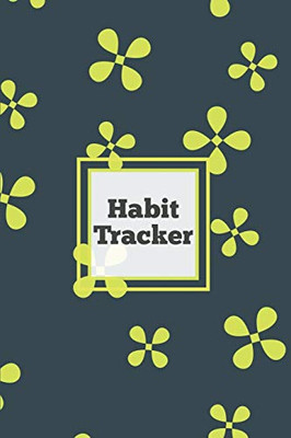 Habit Tracker: Daily & Monthly Track Your Habits Grid Planner, Undated Calendar Month, Journal, Notebook, Book