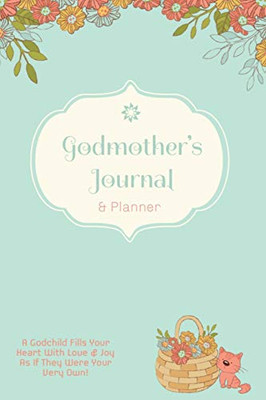 Godmother Journal: Special Godmother's Gift, Blank Lined Journal Pages, Daily Planner, Diary, Writing Notebook