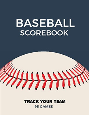 Baseball Scorebook: Record Game Sheet, Games Score Book Sheets, Scoring Notebook, Journal