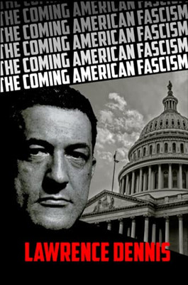 The Coming American Fascism