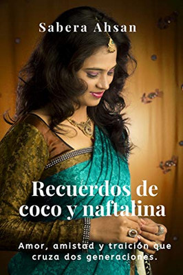 Recuerdos de Coco y Naftalina: Mothballs and Coconut (Spanish Edition)
