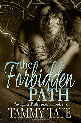 The Forbidden Path: The Spirit Path Series - Book 2