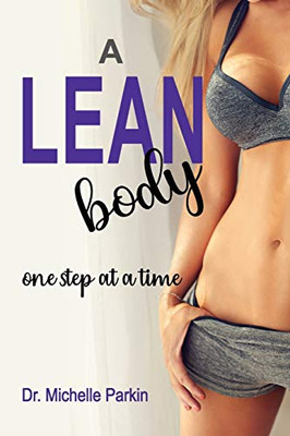 A Lean Body: one step at a time