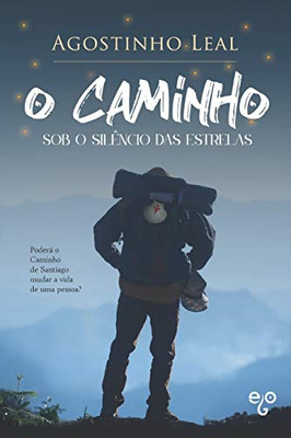 O Caminho sob o Sil?ncio das Estrelas (Portuguese Edition)