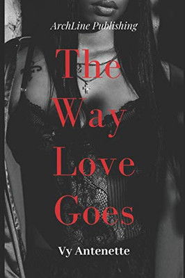 The Way Love Goes (The Love Collection Book 4)