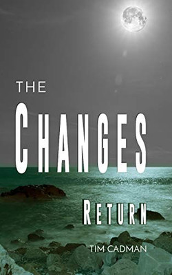 The Changes: Return (The Changes: Trilogy)