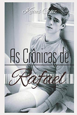 As Cr?nicas de Rafael (Portuguese Edition)