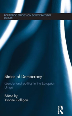 States of Democracy: Gender and Politics in the European Union