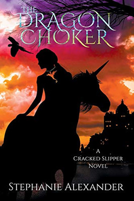 The Dragon Choker (Cracked Slipper Series)