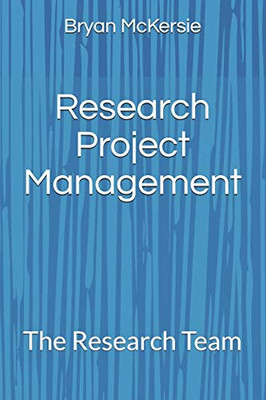 Research Project Management: The Research Team
