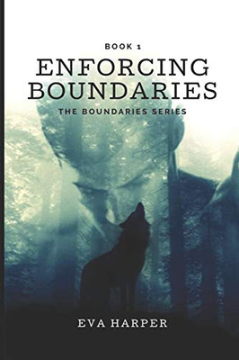 Enforcing Boundaries (The Boundaries Series)