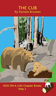 The Cub Chapter Book: Sound-Out Phonics Books Help Developing Readers, including Students with Dyslexia, Learn to Read (Step 2 in a Systematic Series of Decodable Books) (Dog on a Log Chapter Books)