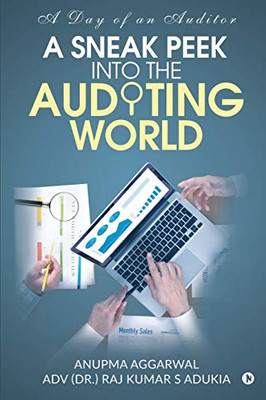 A SNEAK PEEK INTO THE AUDITING WORLD: A day of an auditor
