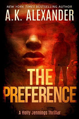 The Preference: A Holly Jennings Thriller (Holly Jennings Thrillers)