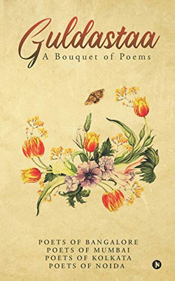 Guldastaa: A Bouquet of Poems