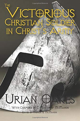The Victorious Christian Soldier in Christ's Army