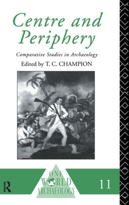 Centre and Periphery: Comparative Studies in Archaeology