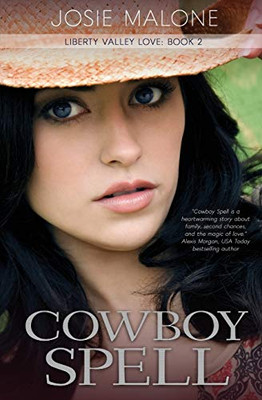 Cowboy Spell: A Cowboy Romance (Liberty Valley Love)