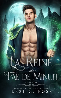 La Reine des Fa? de Minuit: Livre Deux (French Edition)