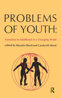 Problems of Youth: Transition to Adulthood in a Changing World