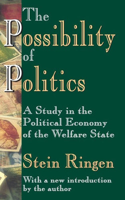The Possibility of Politics: A Study in the Political Economy of the Welfare State