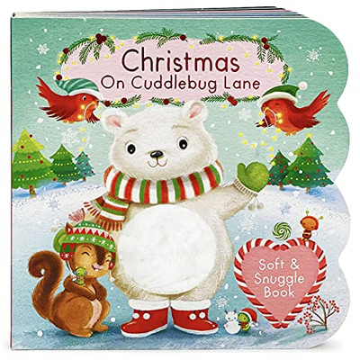 Christmas on Cuddlebug Lane (Baby and Toddler Interactive Chunky Touch & Feel Board Book)