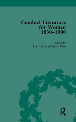 Conduct Literature for Women, Part V, 1830-1900 Vol 1