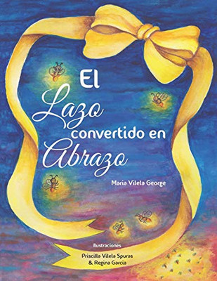 El Lazo convertido en Abrazo (Spanish Edition)