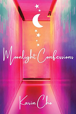 Moonlight Confessions: Heartfelt collection of poems dedicated to themes of love & loss.