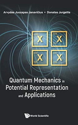 Quantum Mechanics in Potential Representation and Applications