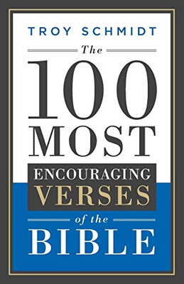 The 100 Most Encouraging Verses of the Bible