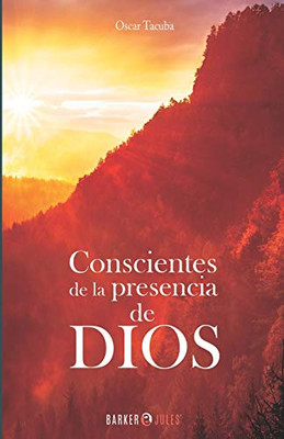 Conscientes de la presencia de DIOS (Spanish Edition)