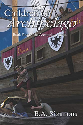 The Children of Archipelago: Book Four of the Archipelago Series
