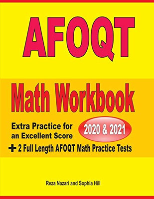 AFOQT Math Workbook 2020 & 2021: Extra Practice for an Excellent Score + 2 Full Length AFOQT Math Practice Tests