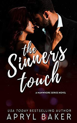 The Sinner's Touch - Anniversary Edition (A Manwhore Series)