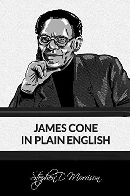 James Cone in Plain English (Plain English Series)